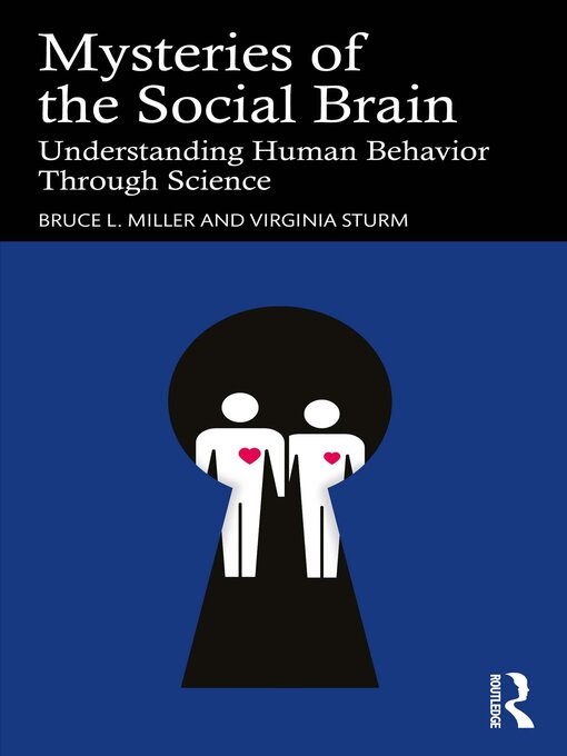 Title details for Mysteries of the Social Brain by Bruce L. Miller - Available